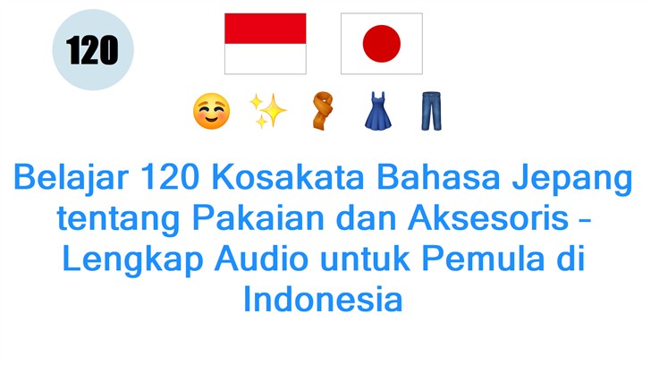 Belajar 120 Kosakata Bahasa Jepang tentang Pakaian dan Aksesoris – Lengkap Audio untuk Pemula di Indonesia
